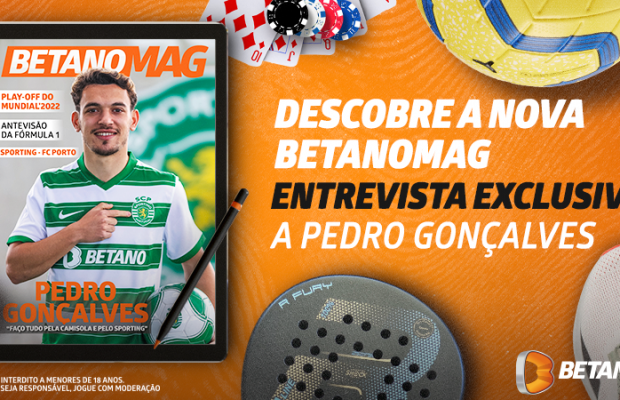 Betano lança revista digital com muitos conteúdos sobre desporto e entrevista a Pote